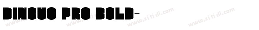 dineue PRO Bold字体转换